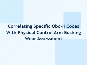 Decode Bushing Wear From Diagnostic Codes